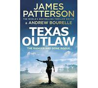 Texas Outlaw – The Ranger has gone rogue... (Texas Ranger series)