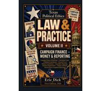 Texas Political Ethics Law & Practice
