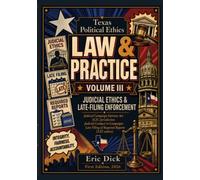 Texas Political Ethics Law & Practice