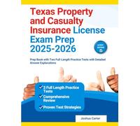 Texas Property and Casualty Insurance License Exam Prep 2025-2026: Prep Book with Two Full-Length Practice Tests with Detailed Answer Explanations