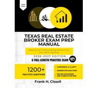 Texas Real Estate Broker Exam Prep Manual 2026-2027 Edition: Mastering Core Principles, Brokerage Operations, and Texas Specific Regulations