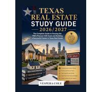 Texas Real Estate Study Guide 2026/2027: Your Ultimate Roadmap to Passing the Licensing Exam and Launching a Profitable Real Estate Career