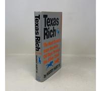 Texas Rich - The Hunt Dynasty from the Early Oil Days Through the Silver Crash