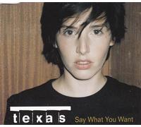 Texas - Say What You Want [CD 1]