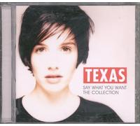 Texas – Say What You Want – The Collection