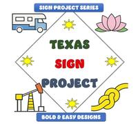 Texas Sign Project: Bold & Easy Designs (Sign Project Coffee Table Coloring Book Collection)