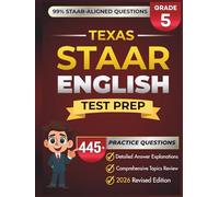 Texas STAAR Grade 4 English: Complete Grade 4 ELA/RLA Review with 5 Full-Length Practice Tests, 332+ STAAR-Questions, and Detailed Answer Explanations