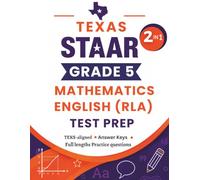 Texas STAAR Test Prep Grade 5: Complete Mathematics and English Reading Language Arts Practice workbook for 5th grade