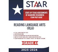 Texas STAAR Test Prep Guide - Reading Language Arts (RLA) Grade 4: 5 Full-length STAAR Practice Tests