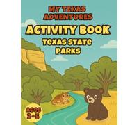 Texas State Parks Activity Book for Kids Ages 3-5: My Texas Adventures with Tracing, Matching, Coloring, and Fun Preschool Learning Activities