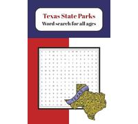 Texas State Parks Word Search Puzzle Book: Word Searches with Easy to Read Print about Texas State Parks features, attractions, activities, and names ... Gifts for Vacations, Holidays, and Free Times