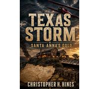 Texas Storm: Santa Anna's Gold