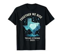 Texas Strong 2025 - Together We Rise Support T-Shirt