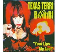 Texas Terri Bombs - Your Lips...My Ass [Vinyl LP] [VINYL]