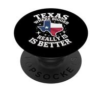 Texas Texas Where Bigger Really Is Better PopSockets Adhesive PopGrip