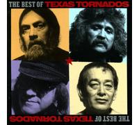 Texas Tornados - The Best Of The Texas Tornados
