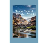 Texas Travel Guide 2025: Fort Worth Made Simple: Every Question Answered, Every Moment Unforgettable And Save Big.