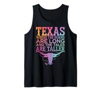 Texas Where The Horns are Long and The Tales are Taller Tank Top