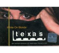 Texas - White on Blonde [CASSETTE]