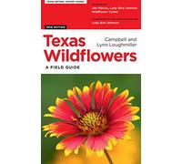 Texas Wildflowers: A Field Guide (Texas Natural History Guides)
