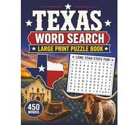Texas Word Search: 50 Themed Puzzles Celebrating the Lone Star State. Fun and Educational Puzzles About Cities, Landmarks, and Culture!