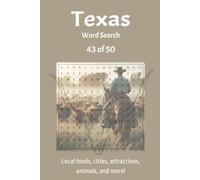 Texas Word Search Book: 43 of 50 - Fun Way to Relax and Find Things Specifically Related to Each State