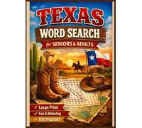 Texas Word Search for Seniors & Adults Large Print | 100 Easy & Relaxing Puzzles with Solutions: 100 Easy & Relaxing Large Print Puzzles with Solutions | Fun Brain Games Inspired by Texas