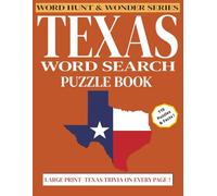 Texas Word Search Puzzle: 110 Large Print Puzzles and Texas Trivia for Everyone!: Lone Star State Cities, Landmarks, Wildlife & Trivia | Word Hunt & ... | Perfect Texas Gift (WORD HUNT AND WONDER)