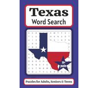 Texas Word Search Puzzle Book: Word Searches with Easy to Read Print about Texas Geography, Cities, History and More | 6x9 inches,110 pages | 50+ ... for Vacations, Holidays and Leisure Times.