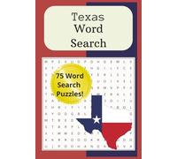 Texas Word Search: Word Searches with Easy to Read Print about Texas and all things Texan/ 6 by 9 inches, 150 pages, 75 puzzles...Gift for vacations, Holidays and free times