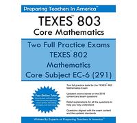 TEXES? 802 Core Mathematics: Core Subject EC-6 (291)