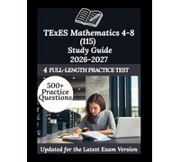 TExES Mathematics 4-8 (115) Study Guide: Your Personal Exam Coach