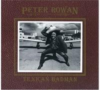 Texican Badman by Peter Rowan
