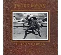 Texican Badman by Peter Rowan