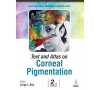 Text and Atlas on Corneal Pigmentation