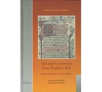 Text and Controversy from Wyclif to Bale: Essays in Honour of Anne Hudson: 4 (Medieval Church Studies)