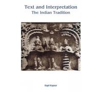 Text and Interpretation: The India Tradition