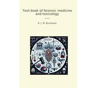 Text-book of forensic medicine and toxicology (Classic Books)