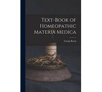 Text-Book of Homeopathic Materia Medica
