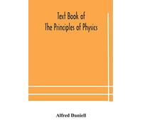 Text Book Of The Principles Of Physics