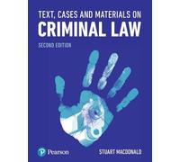 Text, Cases and Materials on Criminal Law: (2nd edition)