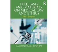 Text, Cases and Materials on Medical Law and Ethics