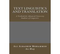 Text Linguistics and Translation: A Textbook for Advanced University Students of Linguistics