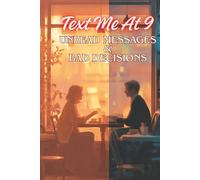 Text Me at 9: Unread Messages & Bad Decisions (The Black Index Series)