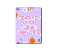 Text Me When You Get Home Safe | REUSABLE Double Sided Car Air Freshener