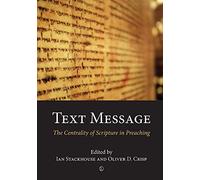 Text Message: The Centrality of Scripture in Preaching