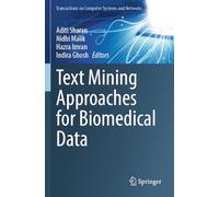 Text Mining Approaches for Biomedical Data (Transactions on Computer Systems and Networks)