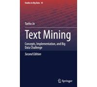 Text Mining: Concepts, Implementation, and Big Data Challenge (Studies in Big Data)