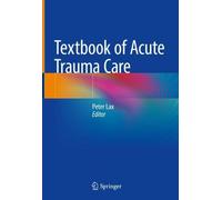 Textbook of Acute Trauma Care