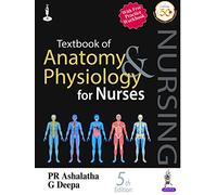 TEXTBOOK OF ANATOMY & PHYSIOLOGY FOR NURSES WITH FREE BOOKLET